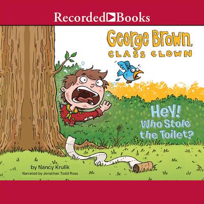 Hey! Who Stole the Toilet? by Nancy Krulik audiobook