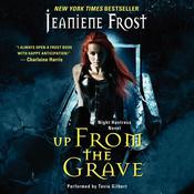 Up From the Grave by  Jeaniene Frost audiobook