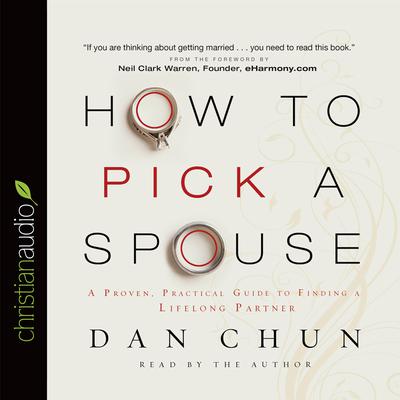 How to Pick a Spouse by Dan Chun audiobook