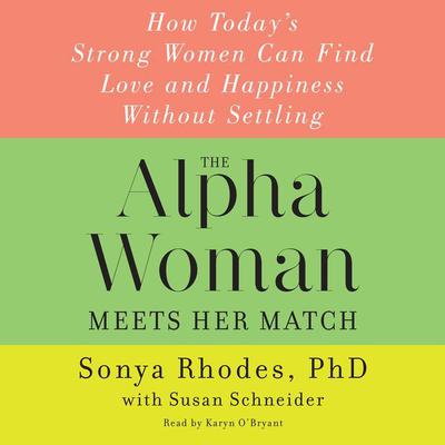 The Alpha Woman Meets Her Match by Sonya Rhodes audiobook