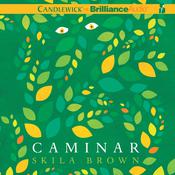 Caminar by  Skila Brown audiobook