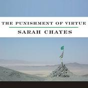 The Punishment of Virtue by  Sarah Chayes audiobook