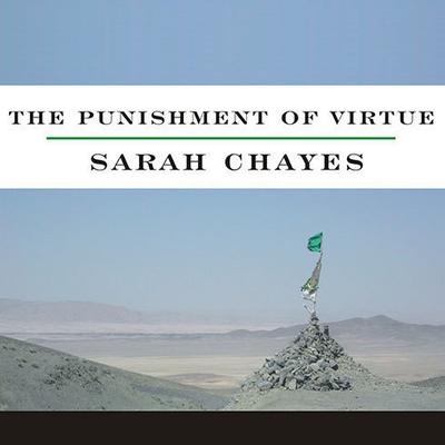 The Punishment of Virtue by Sarah Chayes audiobook