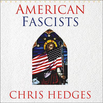 American Fascists by Chris Hedges audiobook