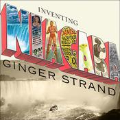 Inventing Niagara by  Ginger Strand audiobook