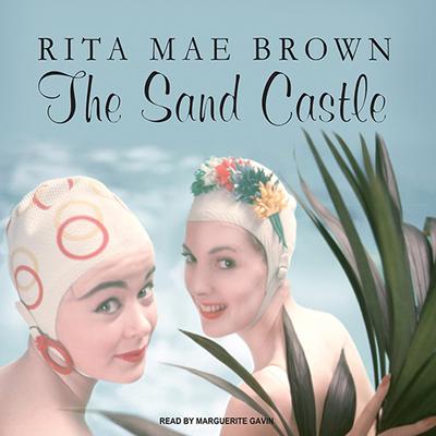The Sand Castle by Rita Mae Brown audiobook