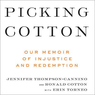 Picking Cotton by Jennifer Thompson-Cannino audiobook