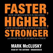 Faster, Higher, Stronger by  Mark McClusky audiobook