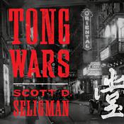Tong Wars by  Scott D. Seligman audiobook