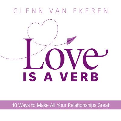 Love is a Verb by Glenn Van Ekeren audiobook