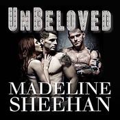 Unbeloved by  Madeline Sheehan audiobook