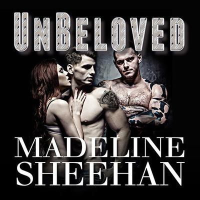 Unbeloved by Madeline Sheehan audiobook
