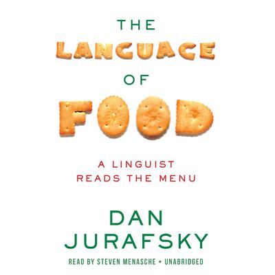 The Language Food by Dan Jurafsky audiobook