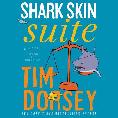 Shark Skin Suite by Tim Dorsey audiobook