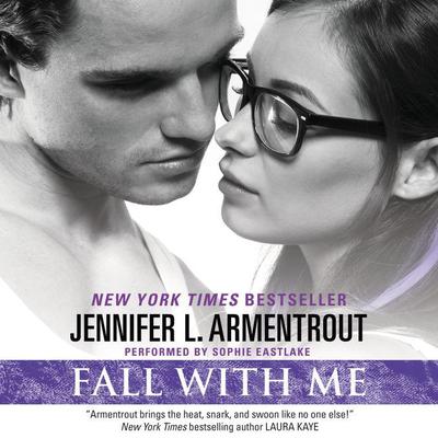 Fall with Me by Jennifer L. Armentrout audiobook