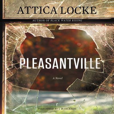 Pleasantville by Attica Locke audiobook