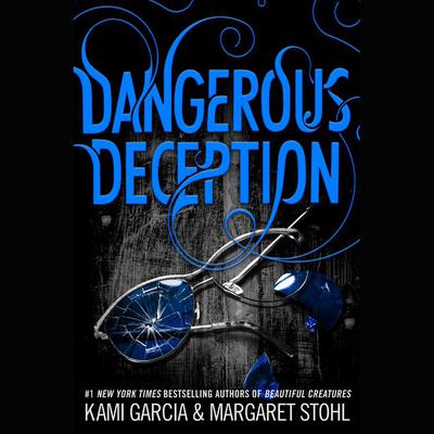 Dangerous Deception by Kami Garcia audiobook