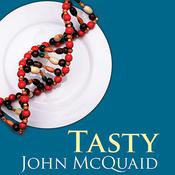 Tasty by  John McQuaid audiobook