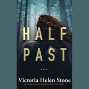 Half Past by  Victoria Helen Stone audiobook