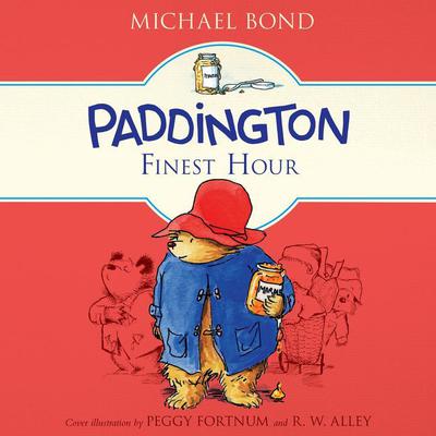 Paddington's Finest Hour by Michael Bond audiobook