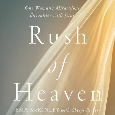 Rush of Heaven by Ema McKinley audiobook
