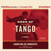 The Gods of Tango by  Carolina De Robertis audiobook