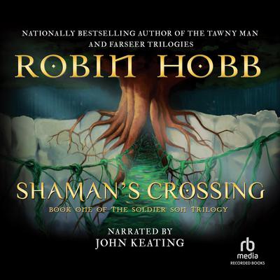 Shaman's Crossing by Robin Hobb audiobook