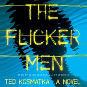 The Flicker Men by  Ted Kosmatka audiobook
