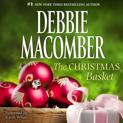 The Christmas Basket by Debbie Macomber audiobook