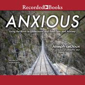 Anxious by  Joseph LeDoux audiobook