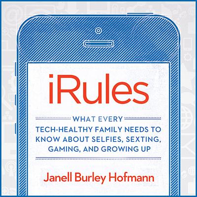 iRules by Janell Burley Hofmann audiobook