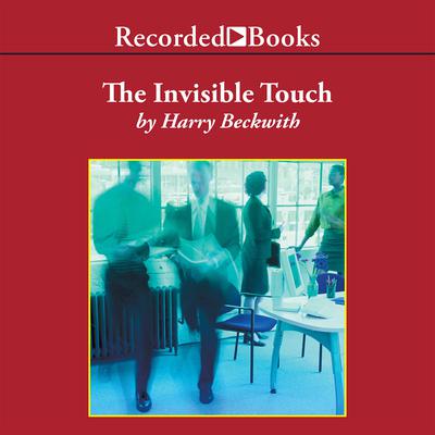 The Invisible Touch by Harry Beckwith audiobook