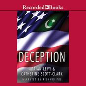 Deception by  Adrian Levy audiobook