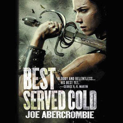Best Served Cold by Joe Abercrombie audiobook