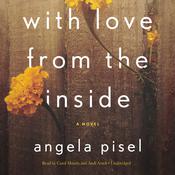 With Love from the Inside by  Angela Pisel audiobook