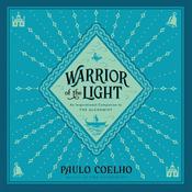 Warrior of the Light by  Paulo Coelho audiobook