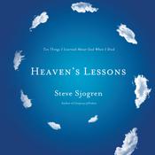 Heaven's Lessons by  Steve Sjogren audiobook