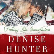 Falling like Snowflakes by  Denise Hunter audiobook