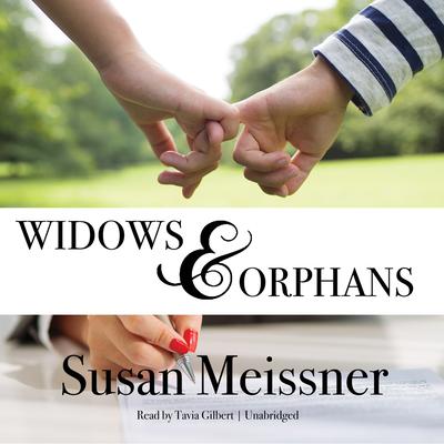Widows and Orphans by Susan Meissner audiobook