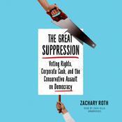 The Great Suppression by  Zachary Roth audiobook