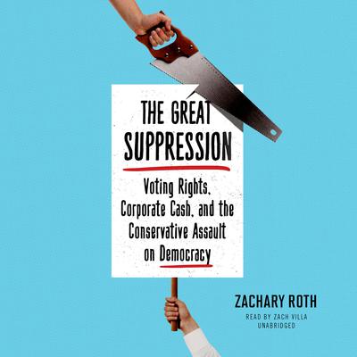 The Great Suppression by Zachary Roth audiobook