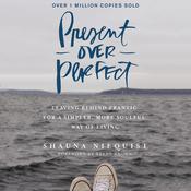 Present Over Perfect by  Shauna Niequist audiobook