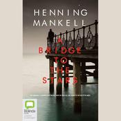 A Bridge to the Stars by  Henning Mankell audiobook