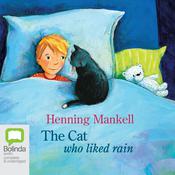 The Cat Who Liked Rain by  Henning Mankell audiobook
