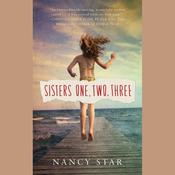 Sisters One, Two, Three by  Nancy Star audiobook