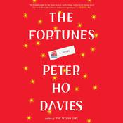 The Fortunes by  Peter Ho Davies audiobook