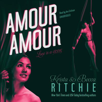 Amour Amour by Krista Ritchie audiobook