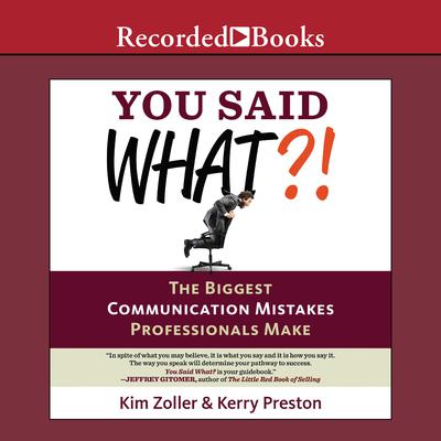 You Said What?! by Kim Zoller audiobook