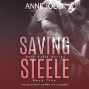 Saving Steele by  Anne Jolin audiobook