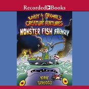 Monster Fish Frenzy by  Kirk Scroggs audiobook